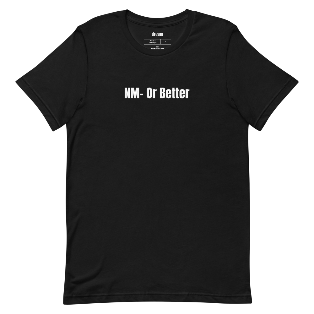 NM- Or Better