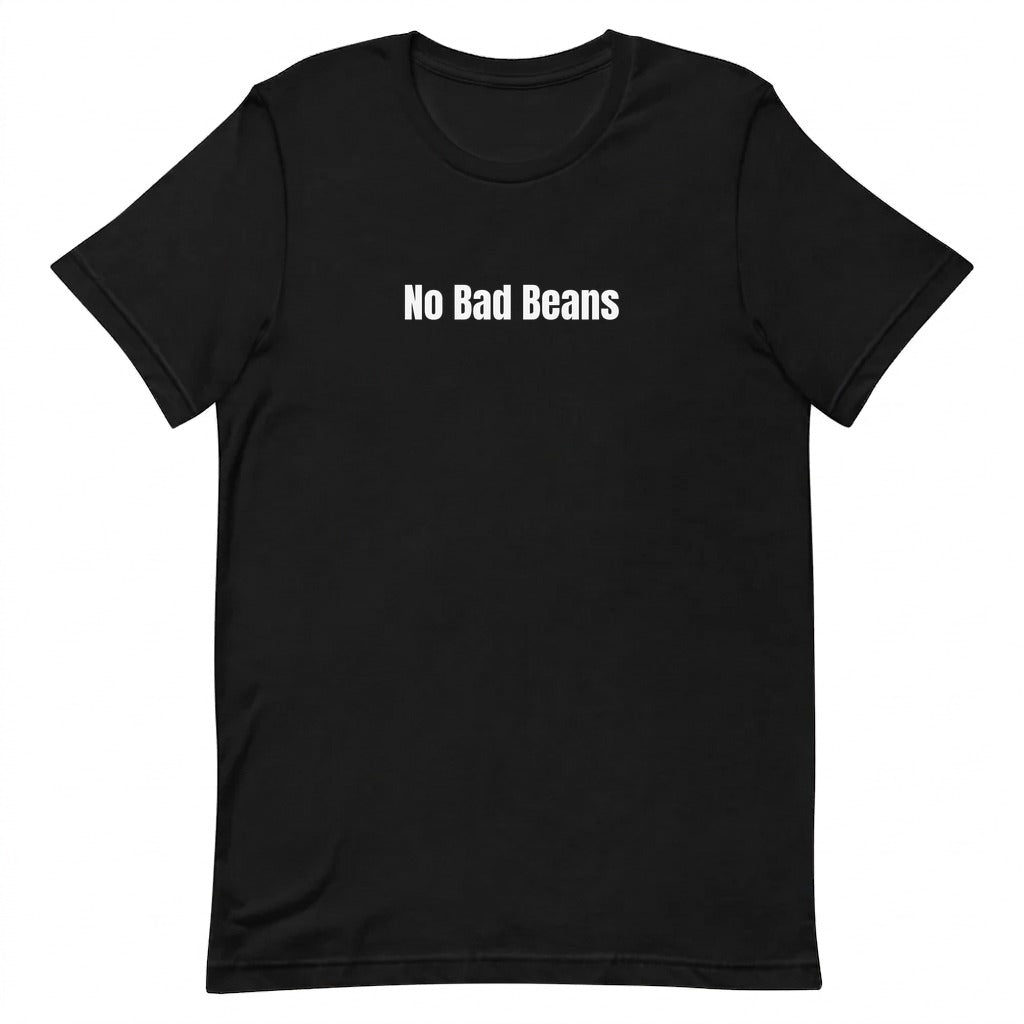 No Bad Beans - Coffee Snob t-shirt