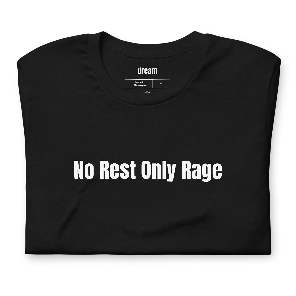 No Rest Only Rage