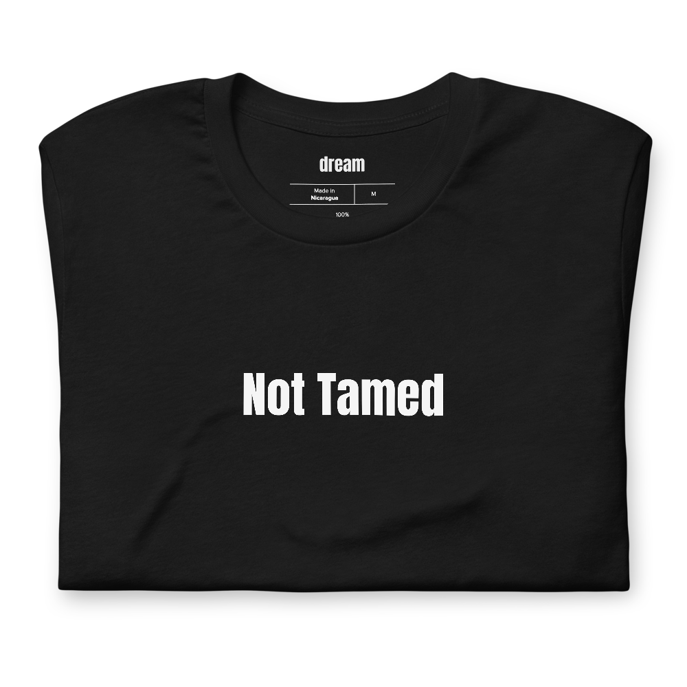 Not Tamed