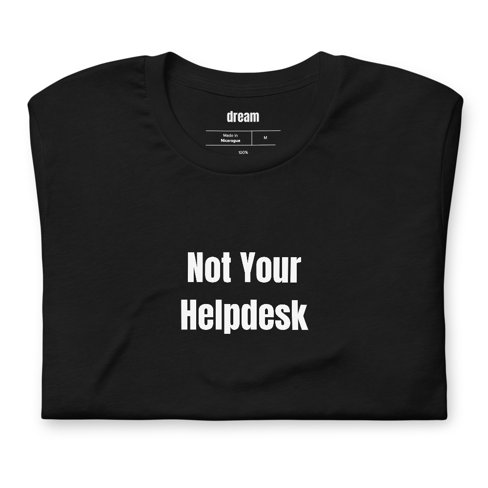 Not Your Helpdesk