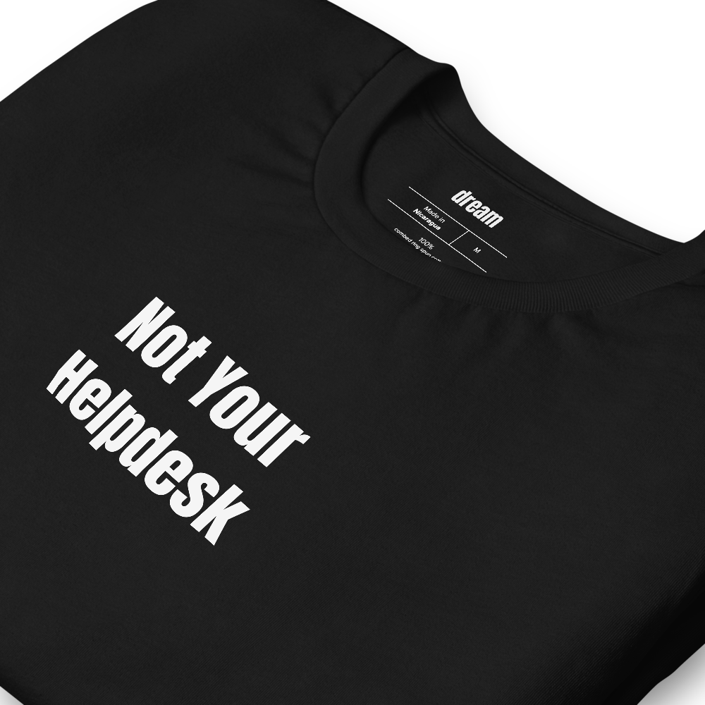 Not Your Helpdesk