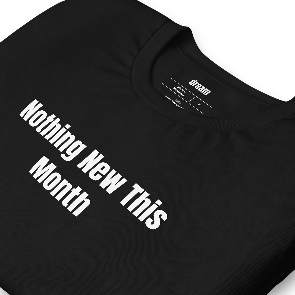 Nothing New This Month - Underconsumption Core t-shirt