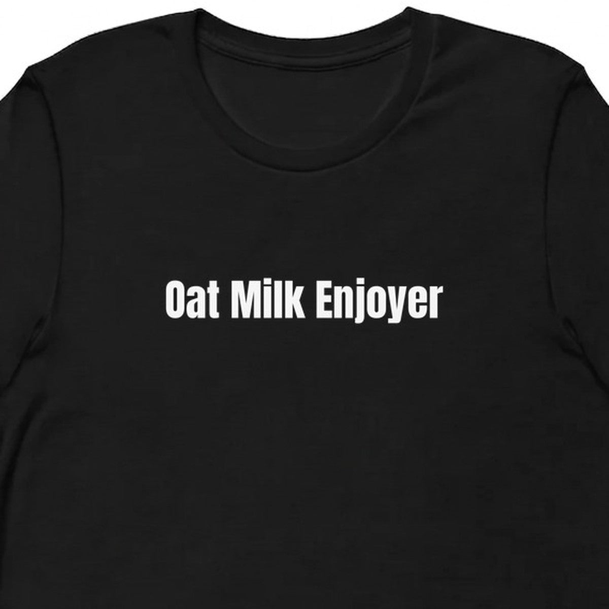Oat Milk Enjoyer - Plant-Based Living t-shirt