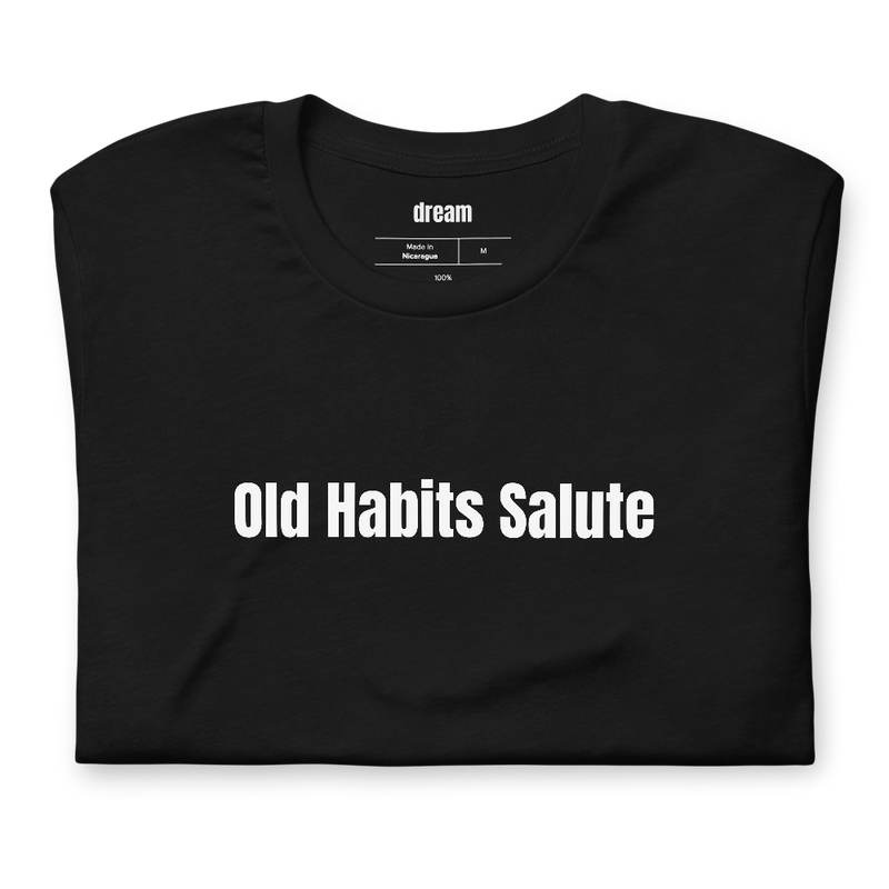 Old Habits Salute - Veteran Pride t-shirt
