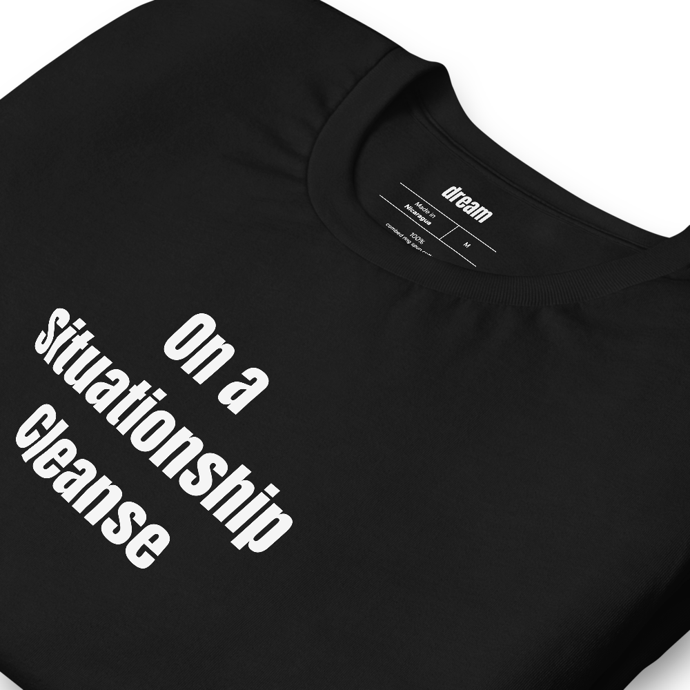 On a Situationship Cleanse - Boy Sober Movement t-shirt