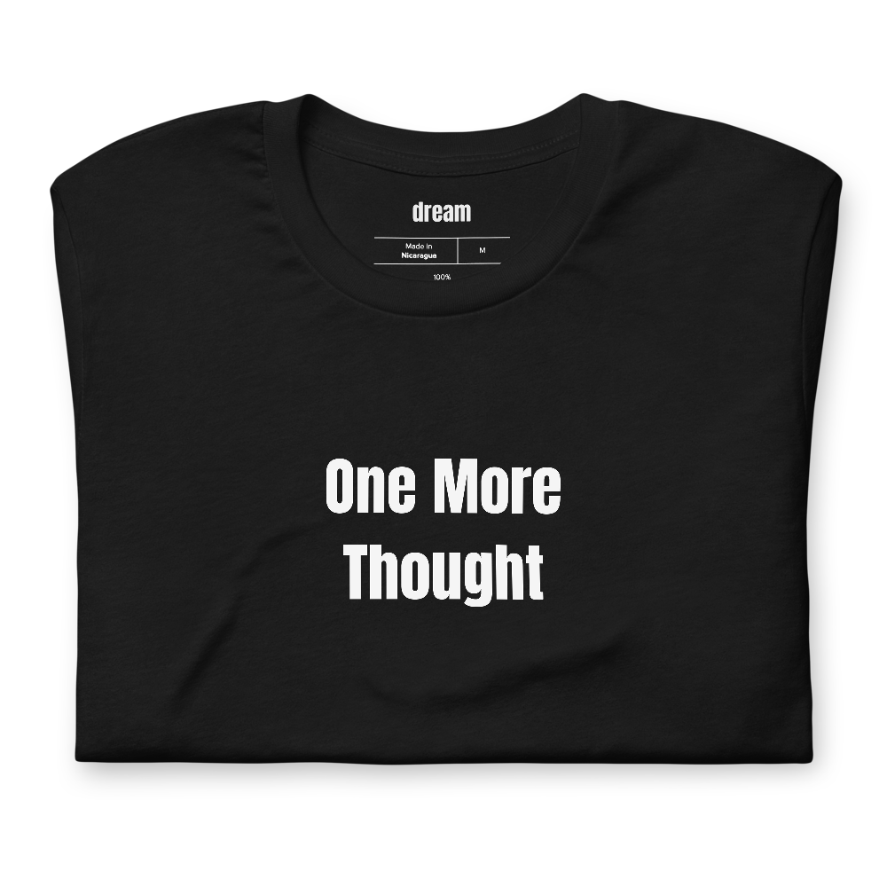 One More Thought