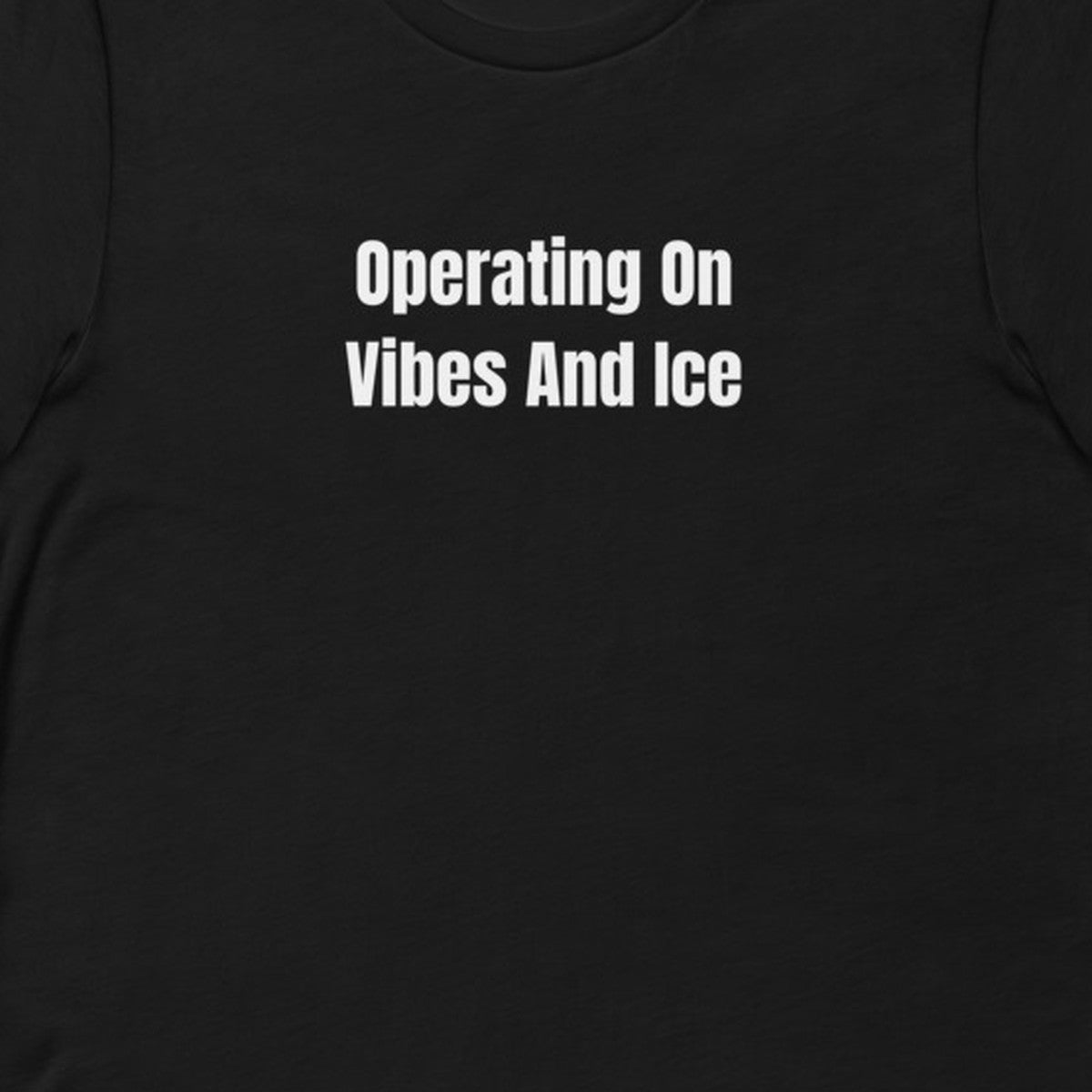 Operating On Vibes And Ice - Night Shift Delinquents t-shirt
