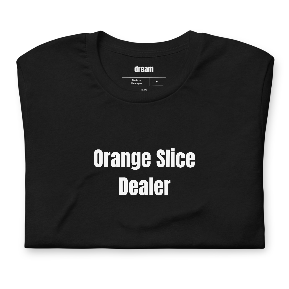 Orange Slice Dealer - Soccer Mom t-shirt