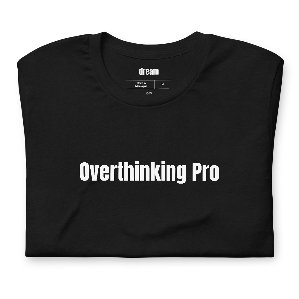 Overthinking Pro
