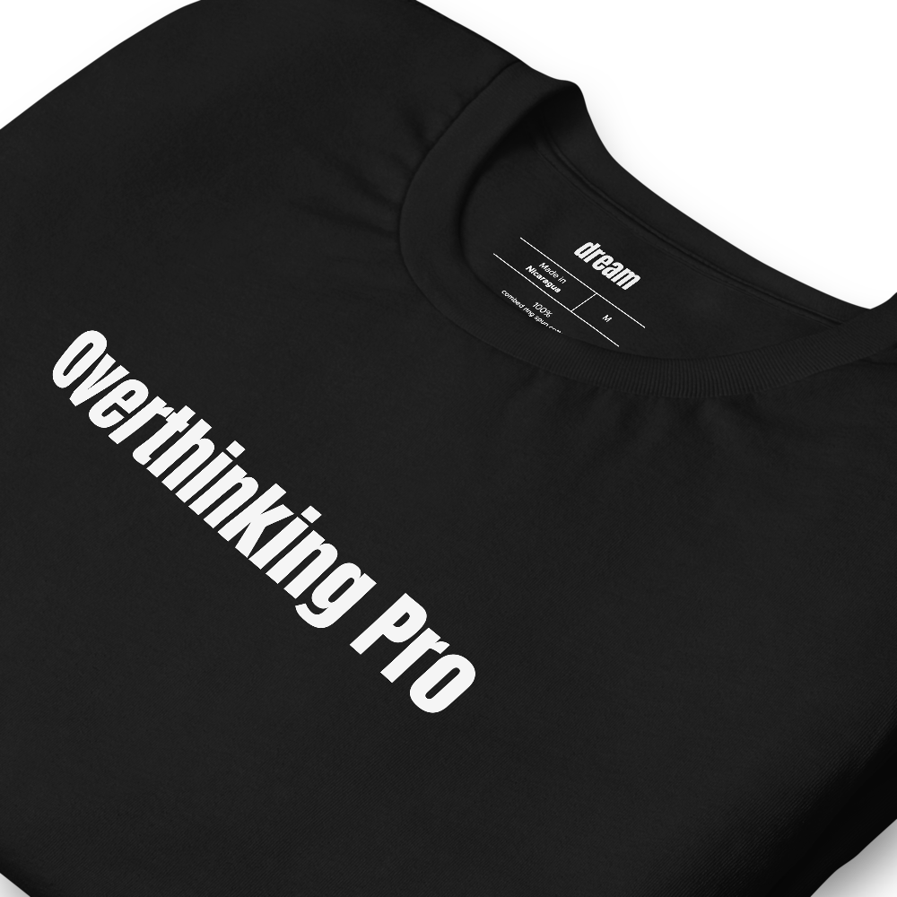 Overthinking Pro