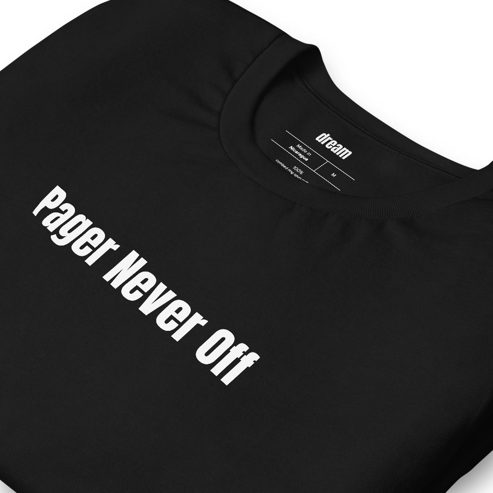 Pager Never Off - Search and Rescue Volunteers t-shirt