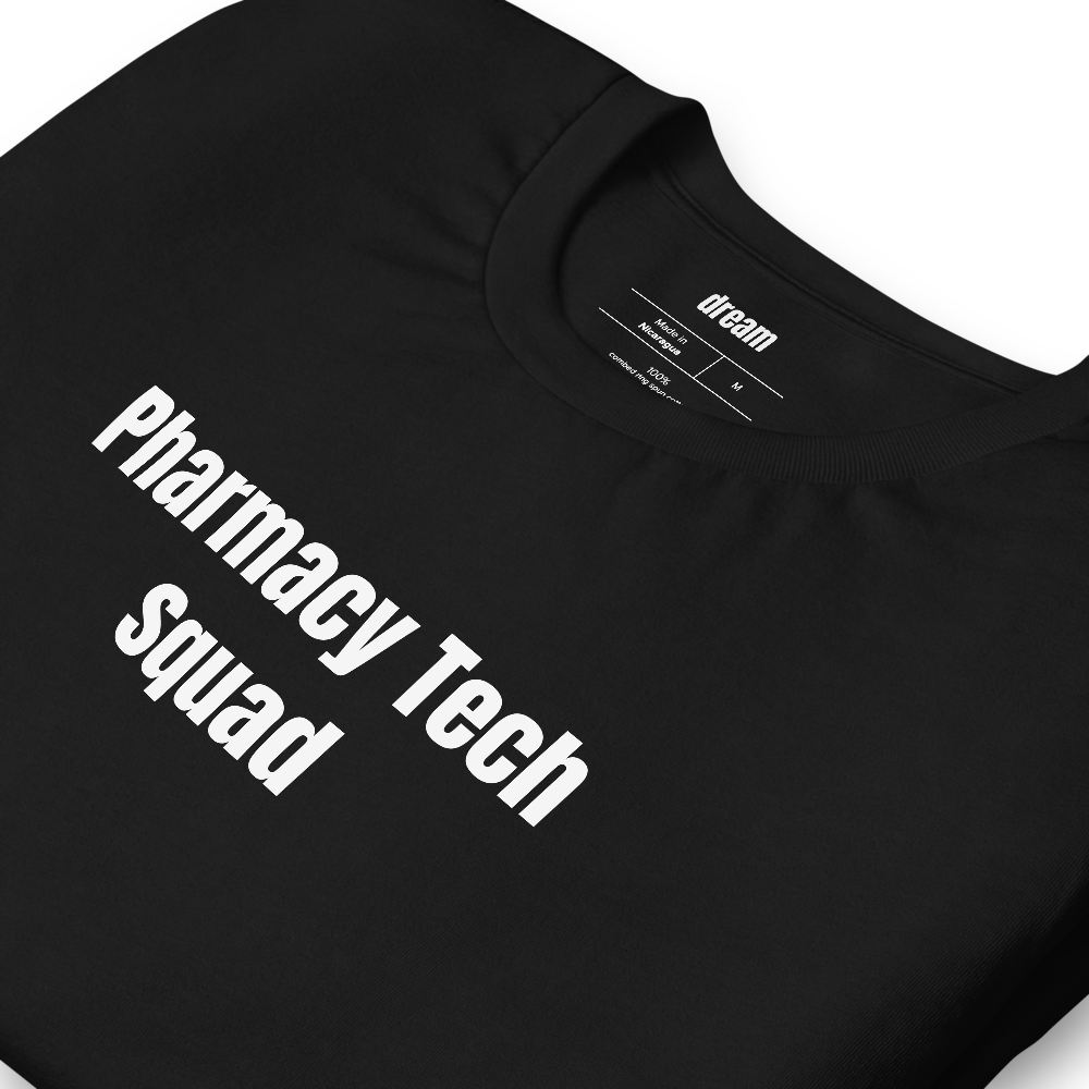 Pharmacy Tech Squad - Pharmacy Tech t-shirt