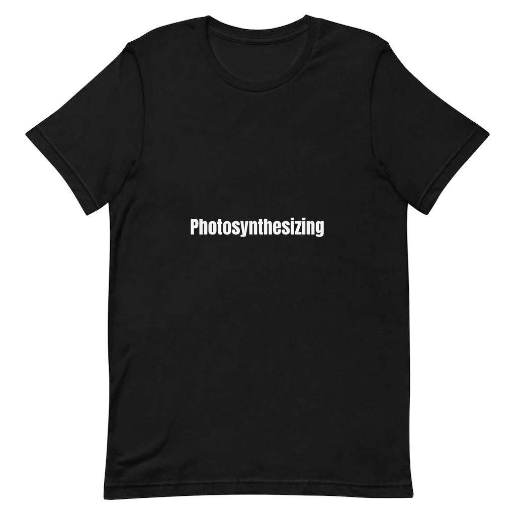 Photosynthesizing - Plant-Based Living t-shirt