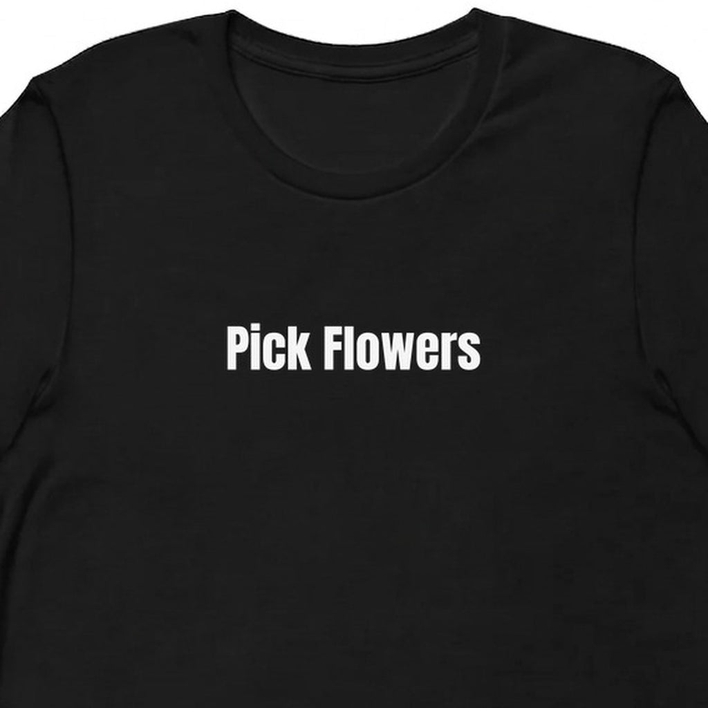 Pick Flowers - Cottagecore t-shirt