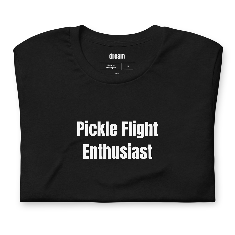 Pickle Flight Enthusiast - Pickle Everything t-shirt