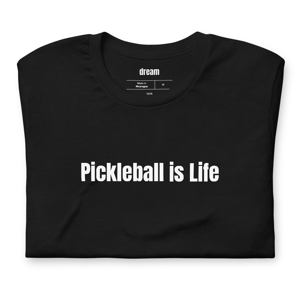Pickleball is Life - Pickleball Player Pride t-shirt