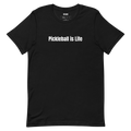 Pickleball is Life - Pickleball Player Pride t-shirt