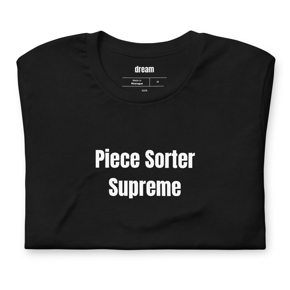 Piece Sorter Supreme - Adult LEGO Builders t-shirt
