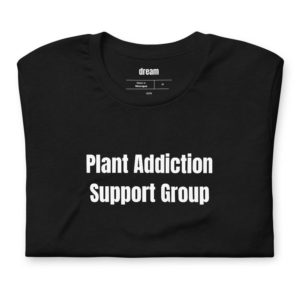 Plant Addiction Support Group