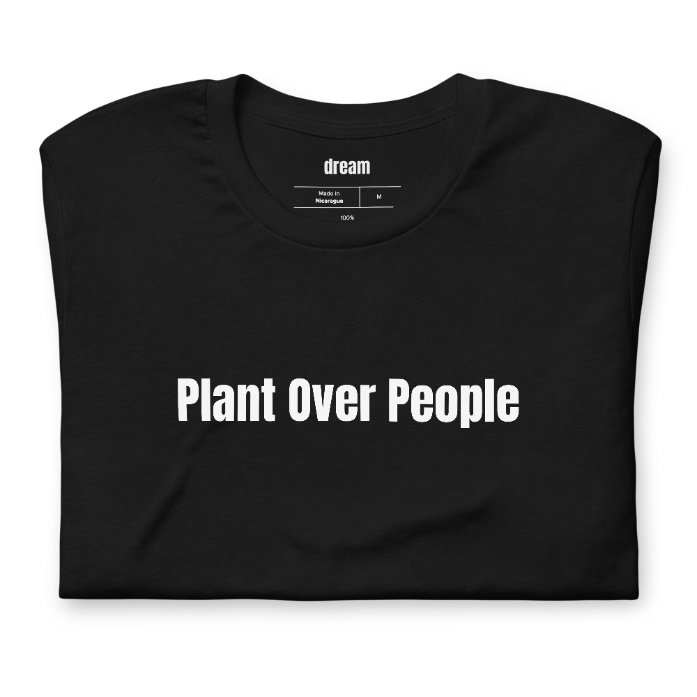 Plant Over People