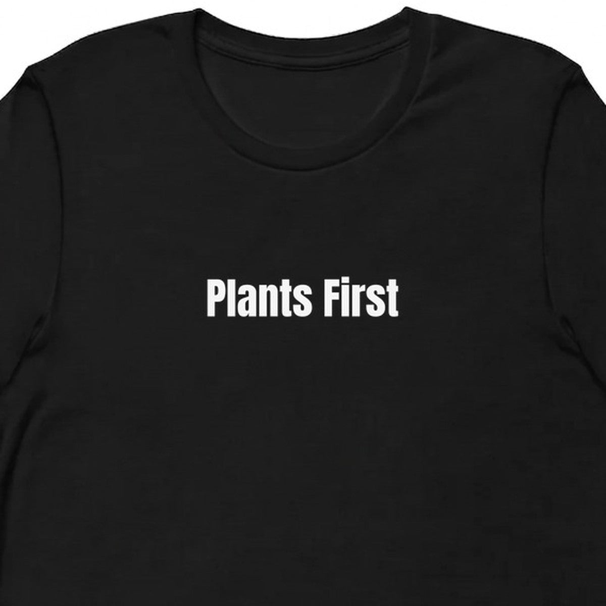 Plants First - Plant-Based Living t-shirt