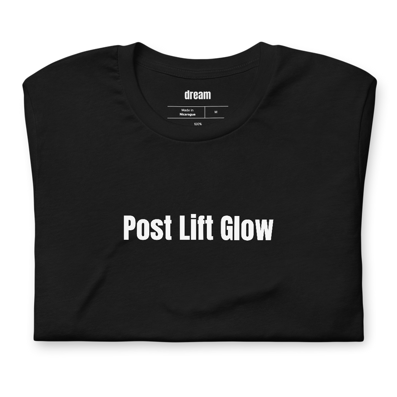 Post Lift Glow