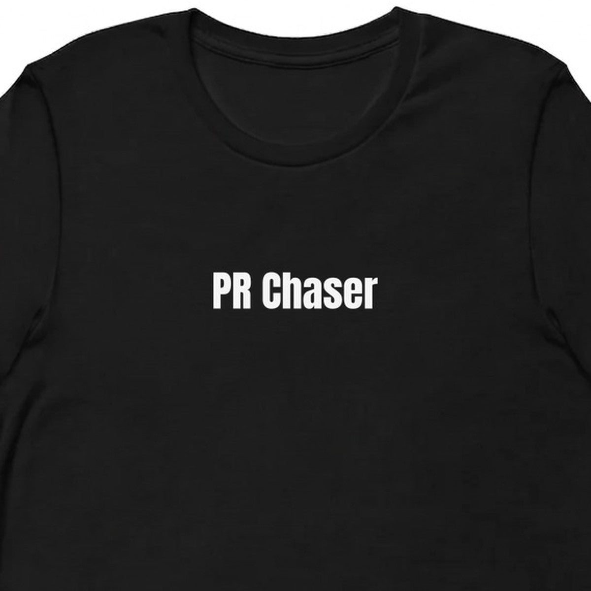PR Chaser - Gymfluencer t-shirt