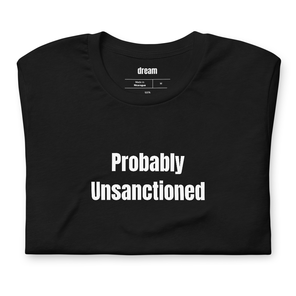 Probably Unsanctioned