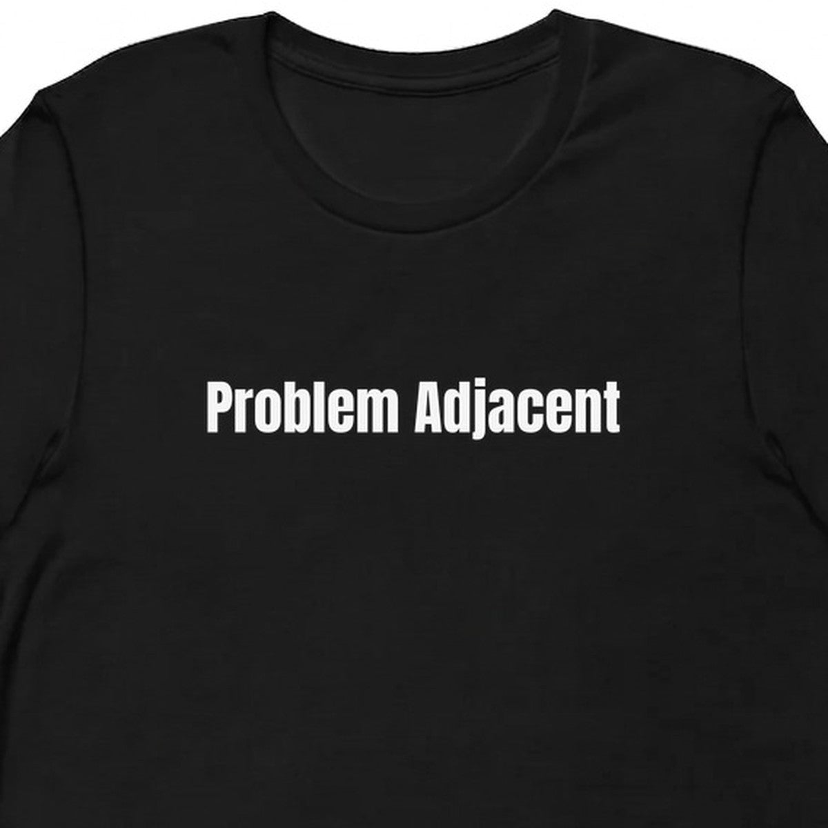 Problem Adjacent - Chaotic Neutral Energy t-shirt