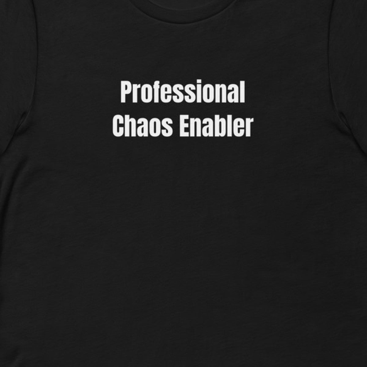 Professional Chaos Enabler - Chaos Gremlins t-shirt