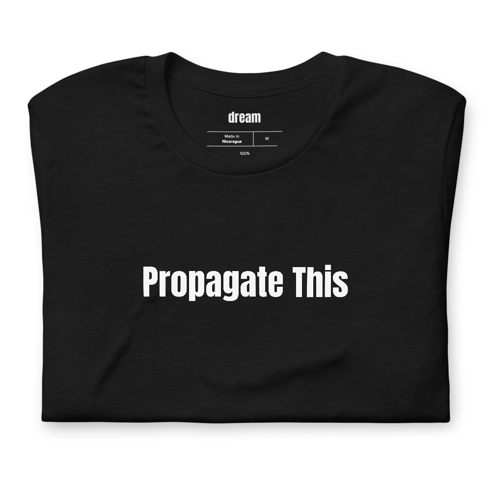 Propagate This