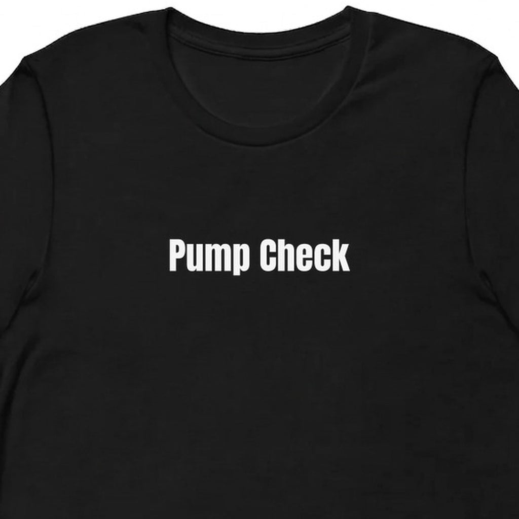Pump Check - Gymfluencer t-shirt