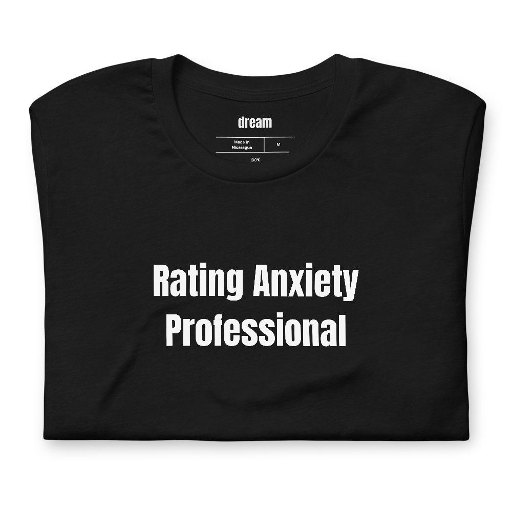 Rating Anxiety Professional - Rideshare and Delivery Drivers t-shirt