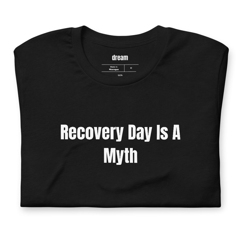 Recovery Day Is A Myth