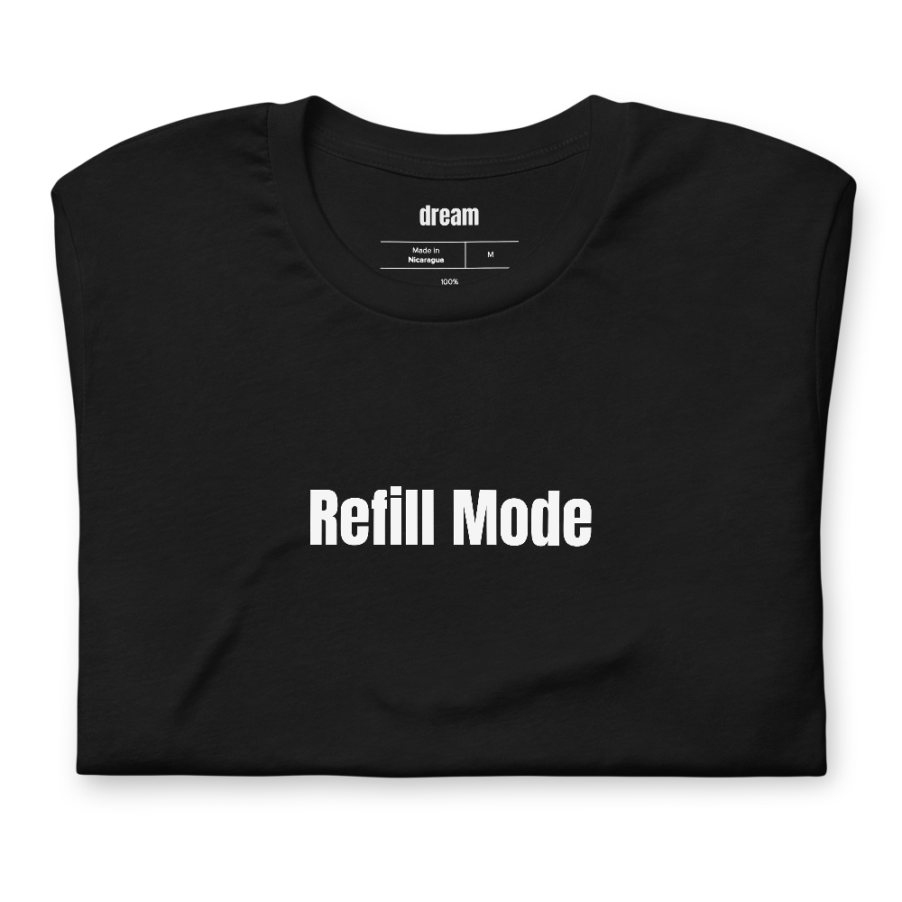 Refill Mode