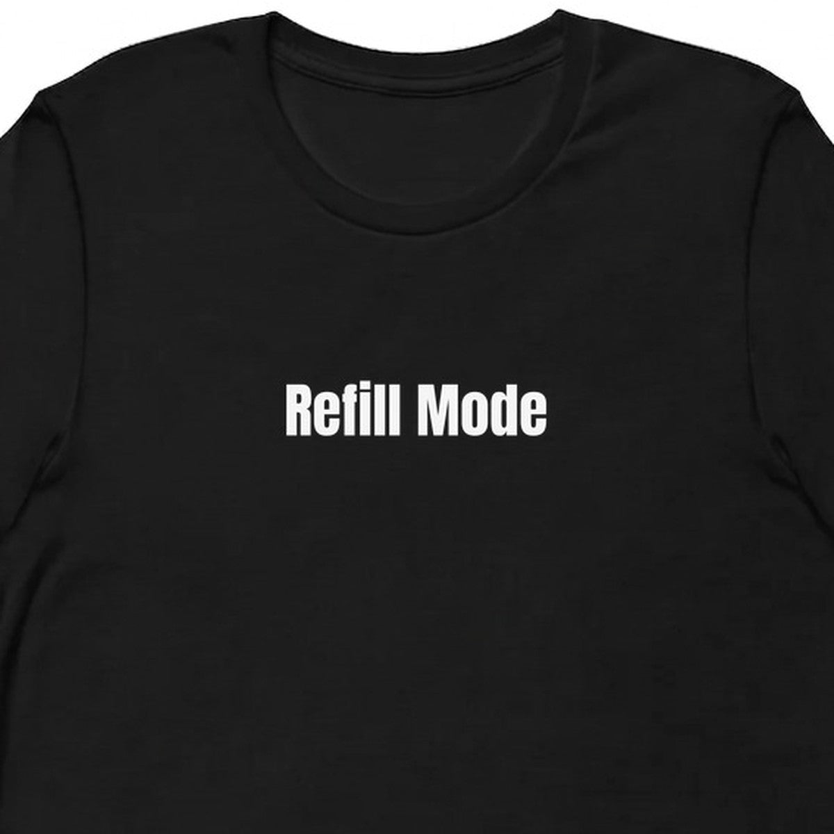 Refill Mode - Perpetually Caffeinated t-shirt