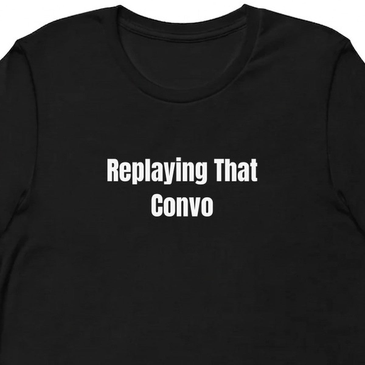 Replaying That Convo - Overthinking Everything t-shirt
