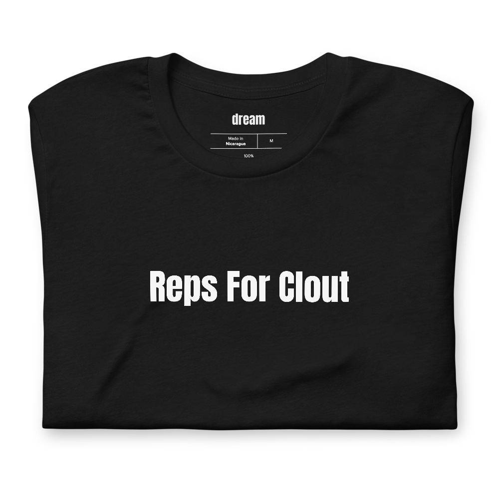 Reps For Clout