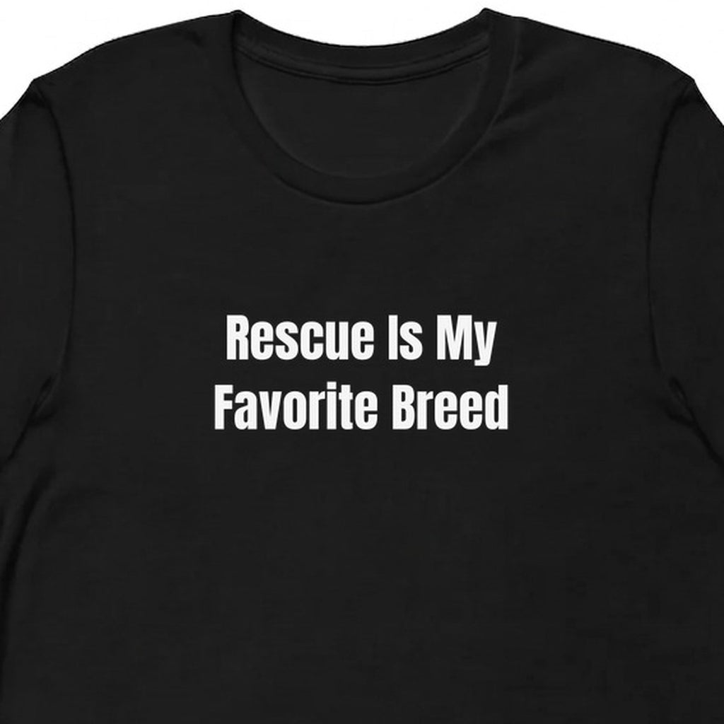 Rescue Is My Favorite Breed - Rescue Dog Parent t-shirt