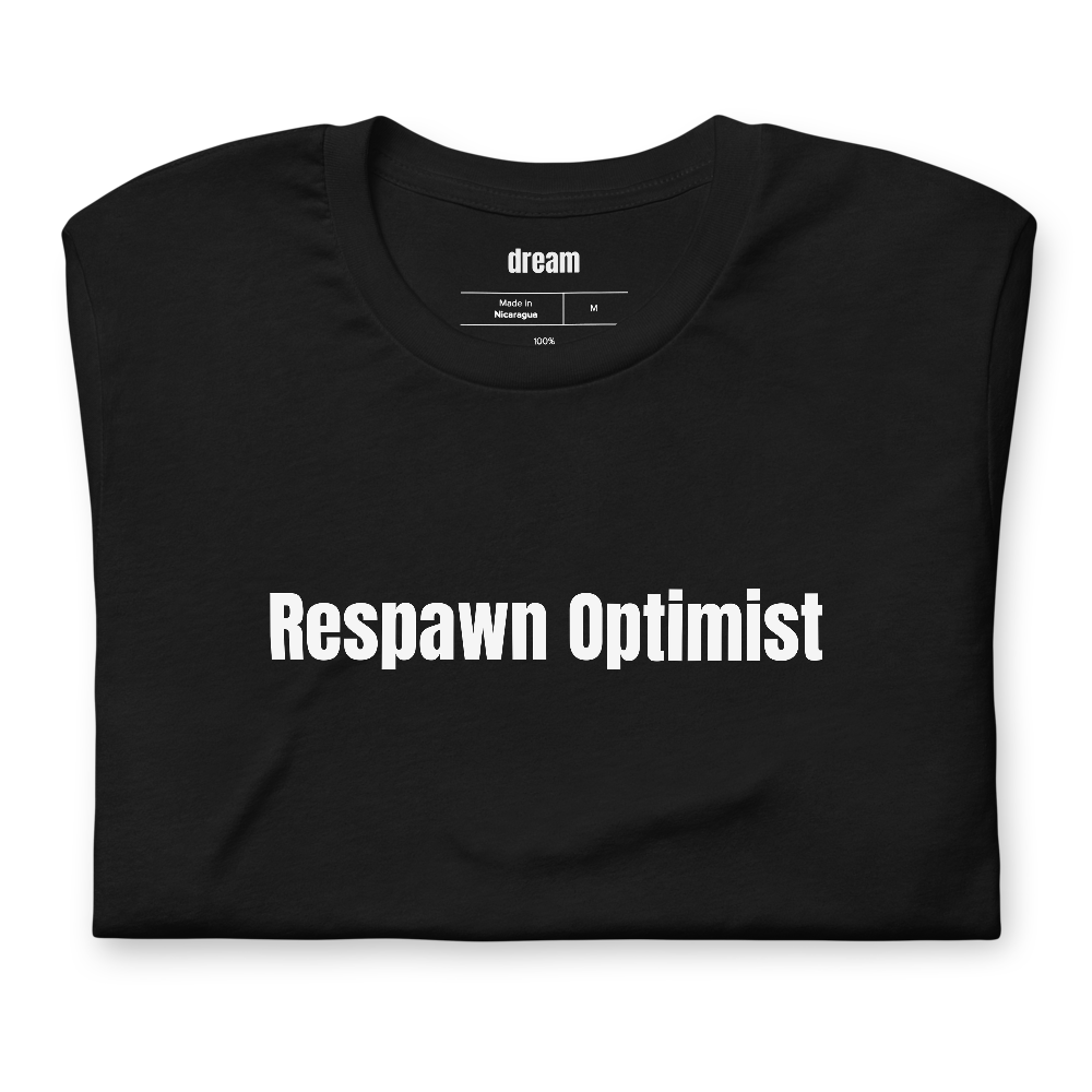Respawn Optimist - Online Gaming t-shirt