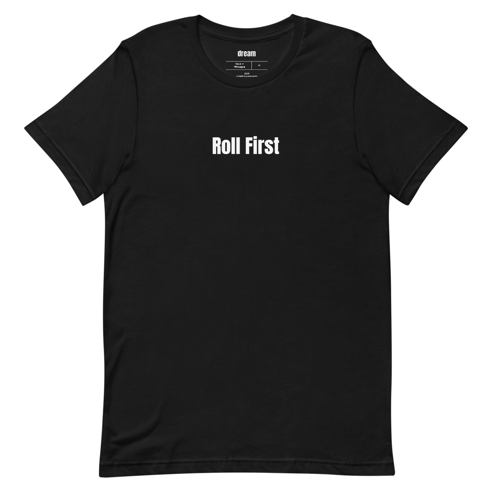Roll First