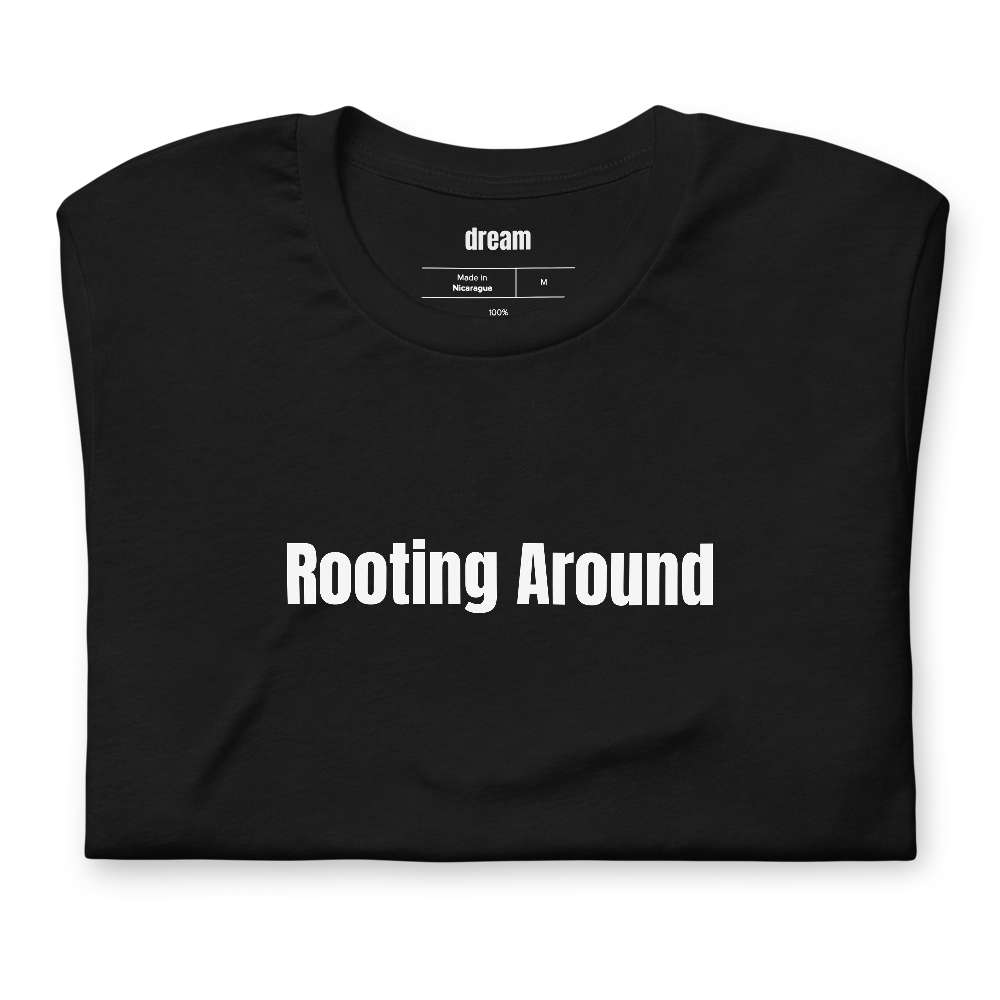Rooting Around