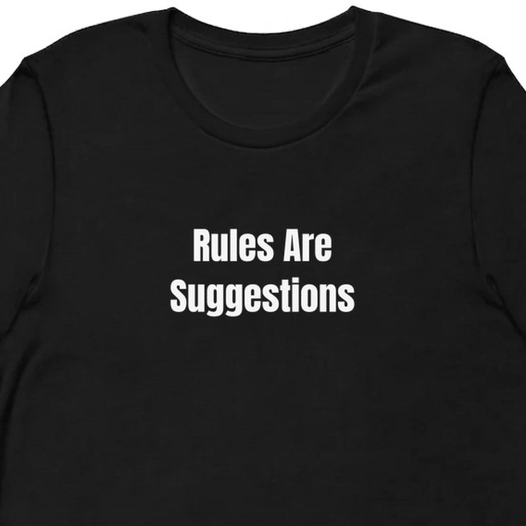 Rules Are Suggestions - Chaotic Neutral Energy t-shirt
