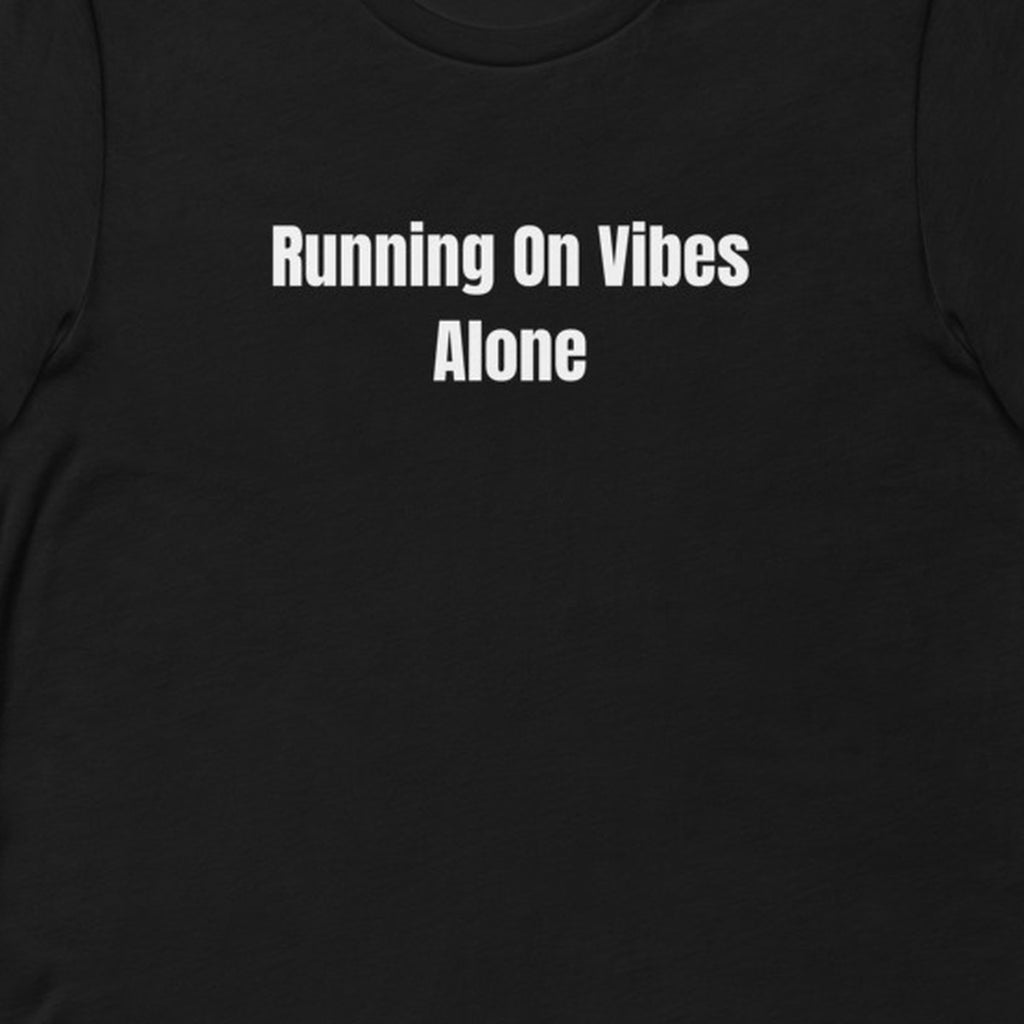 Running On Vibes Alone - Chaos Gremlins t-shirt