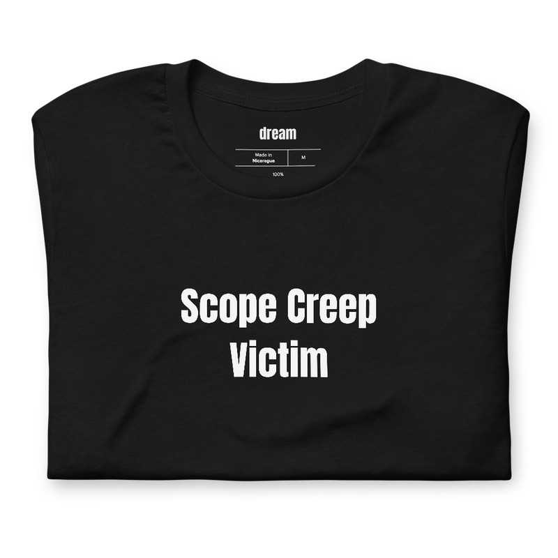Scope Creep Victim - Office Life t-shirt