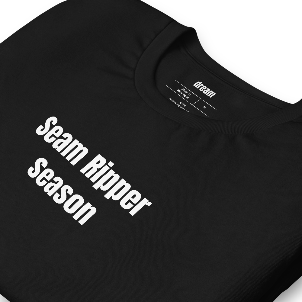 Seam Ripper Season - Quilting t-shirt