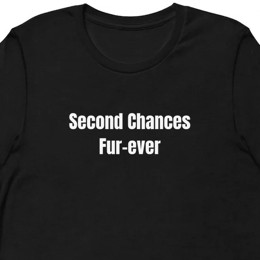 Second Chances Fur-ever - Rescue Dog Parent t-shirt