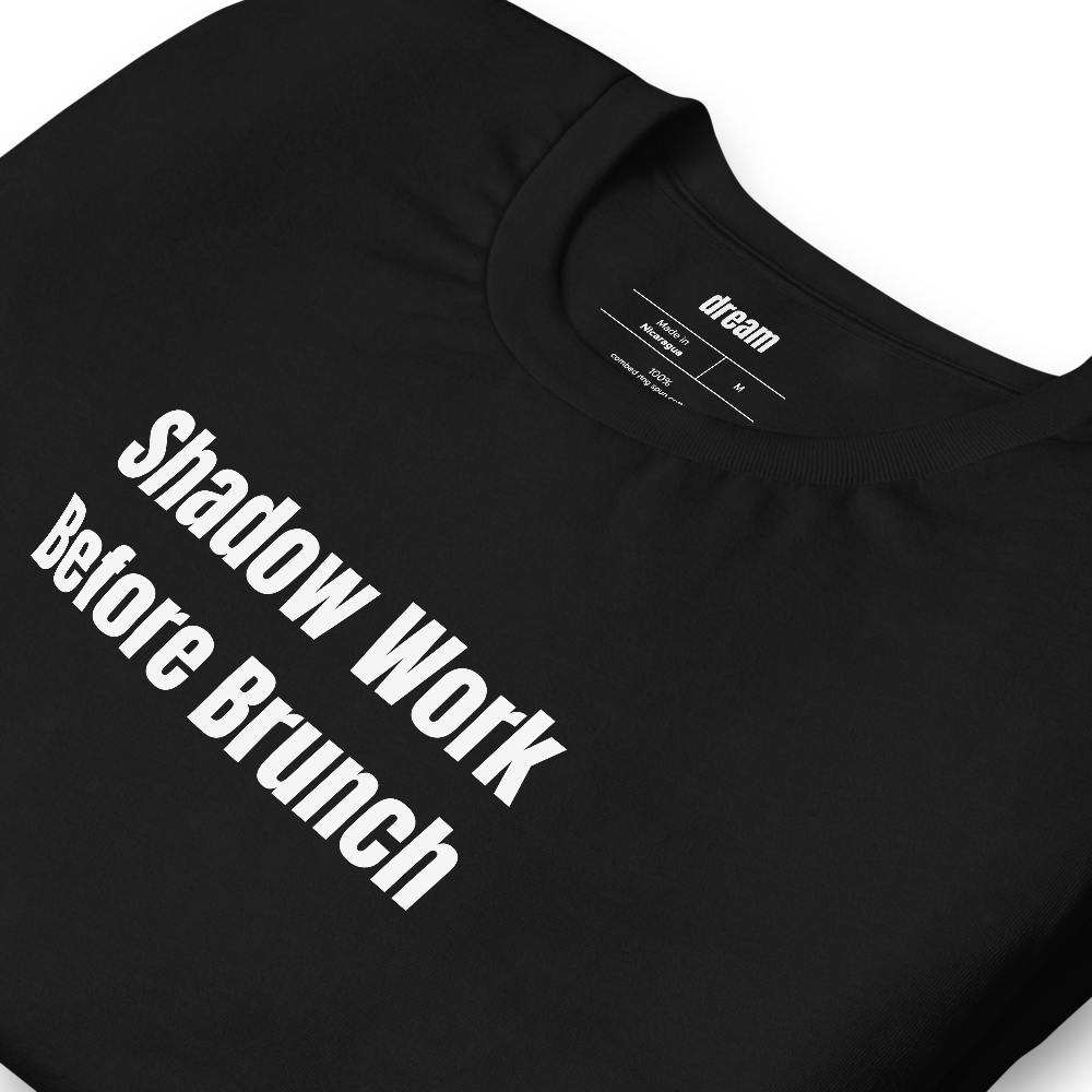 Shadow Work Before Brunch - Shadow Work Sunday t-shirt