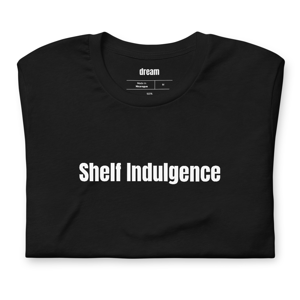 Shelf Indulgence